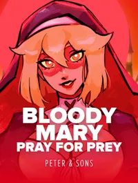 Bloody Mary: Pray for Prey